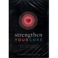STRENGTHEN YOUR CORE - CHRISTINE CAINE